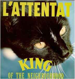 L'Attentat (2) - King Of The Neighbourhood album cover