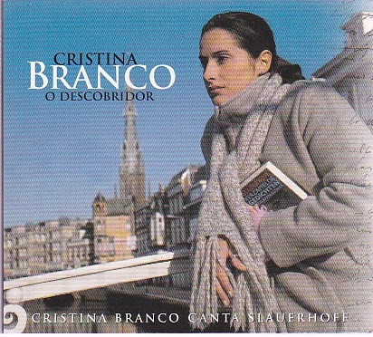 descargar álbum Cristina Branco - O Descobridor Cristina Branco Canta Slauerhoff