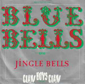 Blue Bells - Claw Boys Claw