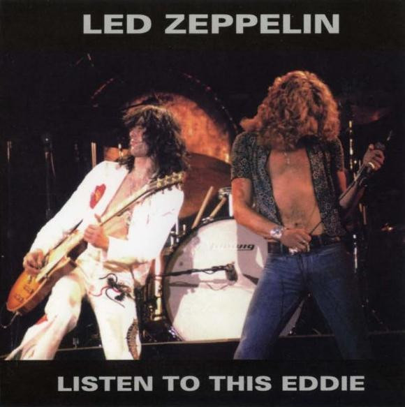 Led Zeppelin - Listen To This Eddie | Releases | Discogs