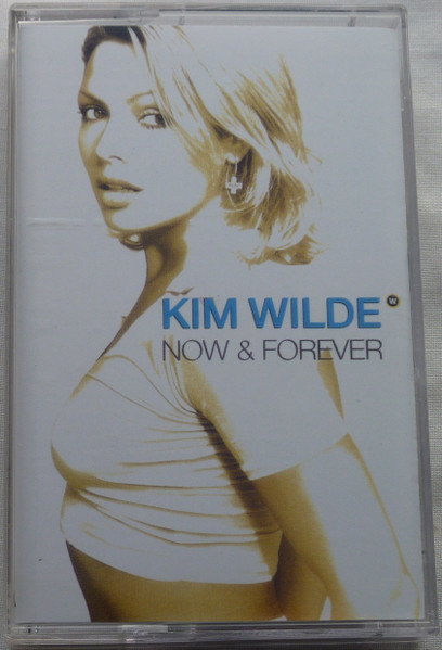 Kim Wilde – Now & Forever (1995, Cassette) - Discogs