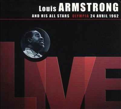 Louis Armstrong – Olympia, Apr. 24th, 1962 (2002, CD) - Discogs