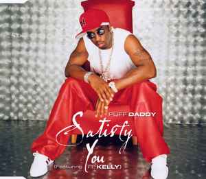 Puff Daddy - Satisfy You