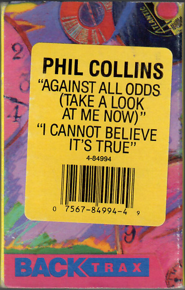 Phil Collins – Against All Odds (Take A Look At Me Now) / I Cannot