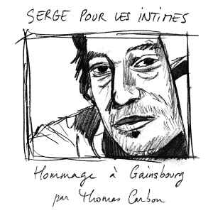 Thomas Carbou - Serge pour les intimes (Hommage à Gainsbourg) album cover