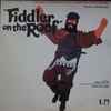 John Williams (4) - Fiddler On The Roof (Original Motion Picture Soundtrack Recording)