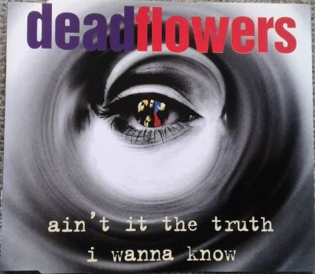 baixar álbum Dead Flowers - Aint It The Truth