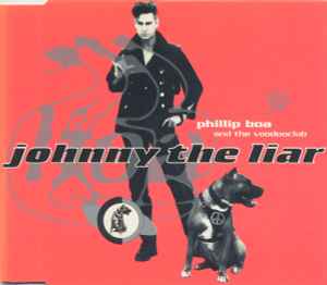 Johnny The Liar - Phillip Boa And The Voodooclub