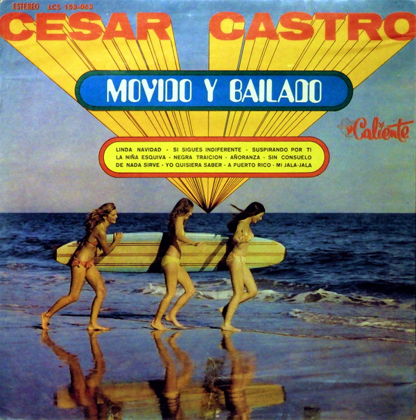 last ned album Cesar Castro - Movido Y Bailable
