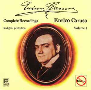 Enrico Caruso Complete Recordings Vol. 1 CD Discogs