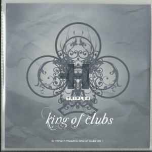 Various - DJ Triple H Presents: King Of Clubs Vol.1 album cover
