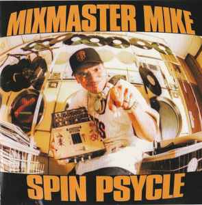Spin Psycle - Mixmaster Mike