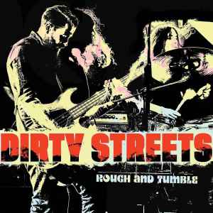 The Dirty Streets - Rough And Tumble album cover