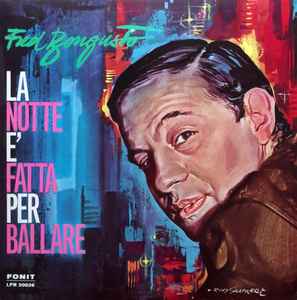 Fred Bongusto - La Notte Ѐ Fatta Per Ballare album cover
