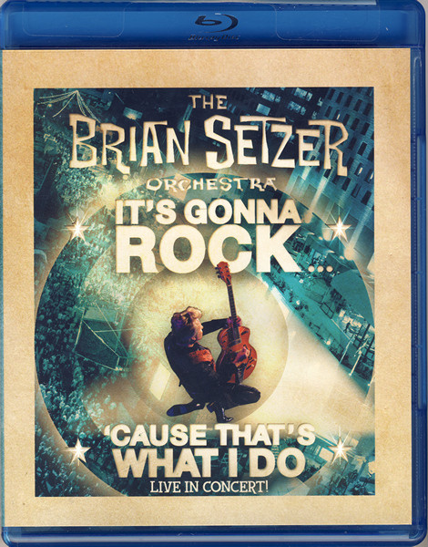 descargar álbum The Brian Setzer Orchestra - Its Gonna Rock Cause Thats What I Do Live In Concert