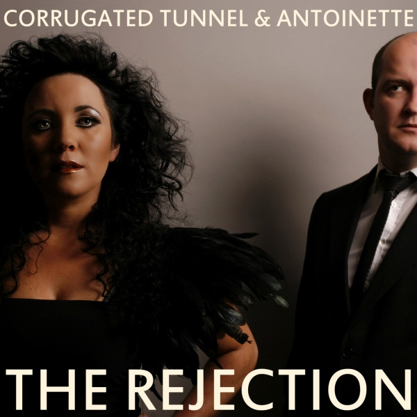 baixar álbum Corrugated Tunnel & Antoinette - The Rejection