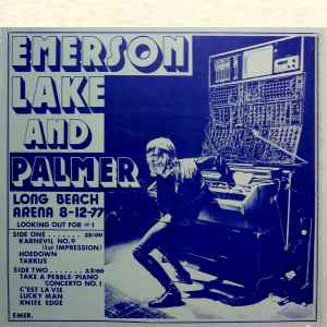 Emerson Lake And Palmer – Long Beach Arena 8-12-77. Looking Out 