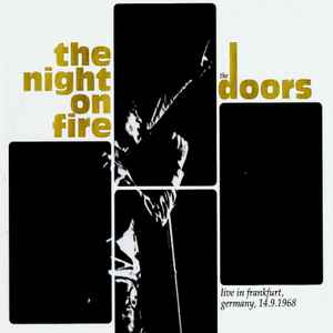 The Doors – The Night On Fire (1996, CD) - Discogs