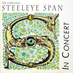 Steeleye Span - The Collection: Steeleye Span In Concert album cover