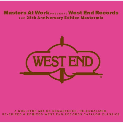 Masters At Work – West End Records - The 25th Anniversary Edition