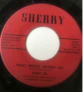 Mary Jo Trape - What Would Johnny Say album cover