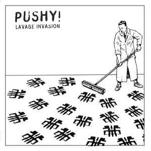 Pushy! - Lavage Invasion