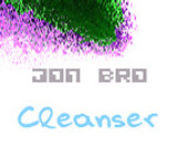 last ned album Download Jon Bro - Cleanser album