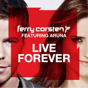 Ferry Corsten - Live Forever album cover