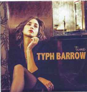 Typh Barrow Time 2014 CDr Discogs