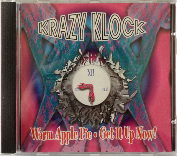 Krazy Klock – Warm Apple Pie / Get It Up Now! (2000, CD) - Discogs