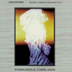 Various - Conception: The Dark Evolution Of Electronics Vol.1 album cover