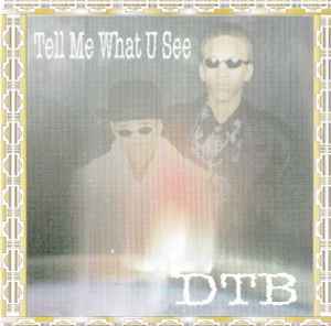 DTB – Tell Me What U See (2000, CD) - Discogs