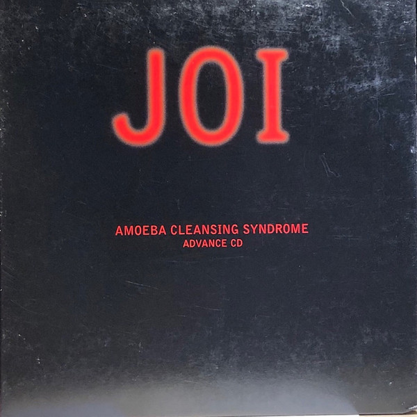 Joi – Amoeba Cleansing Syndrome (1997, CD) - Discogs