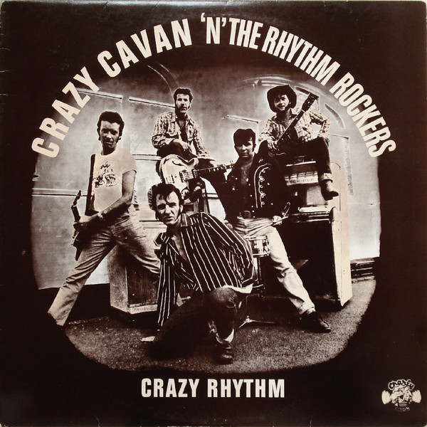 Crazy Cavan And The Rhythm Rockers - Crazy Rhythm | Releases | Discogs