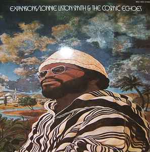 Lonnie Liston Smith & The Cosmic Echoes – Astral Traveling