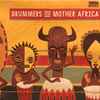Various - Drummers From Mother Africa