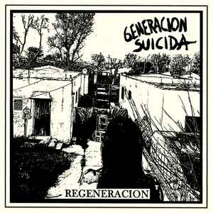 Generacion Suicida - Regeneracion
