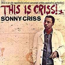 Sonny Criss - This Is Criss! album cover
