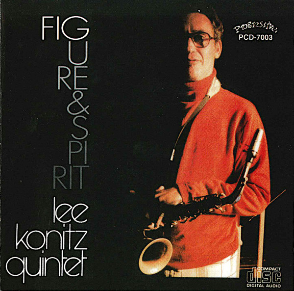 Lee Konitz Quintet – Figure & Spirit (CD) - Discogs