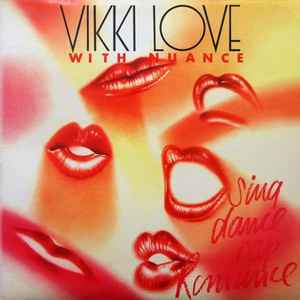 Vikki Love - Sing, Dance, Rap, Romance album cover
