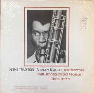 In The Tradition - Anthony Braxton