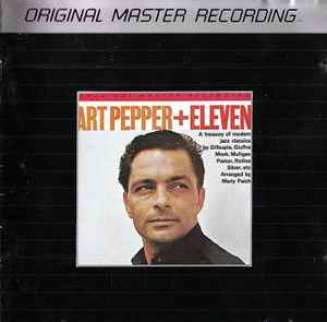 Art Pepper – Art Pepper + Eleven (Modern Jazz Classics) (1984, CD