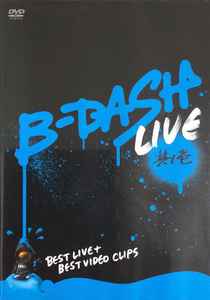 B-Dash – Live 其ノ壱 (2004, DVD) - Discogs