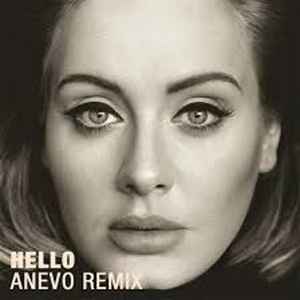 Adele – Hello (Anevo Remix) (2015, 320 Kbps, File) - Discogs