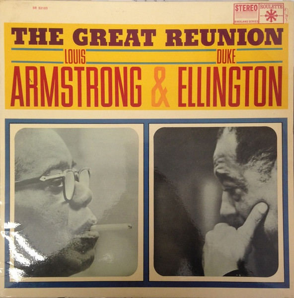 Louis Armstrong & Duke Ellington - The Great Reunion | Releases ...