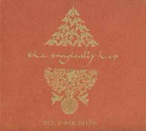 Yer Favourites - The Tragically Hip