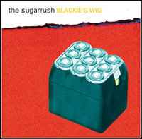 The Sugarrush - Blackie's Wig