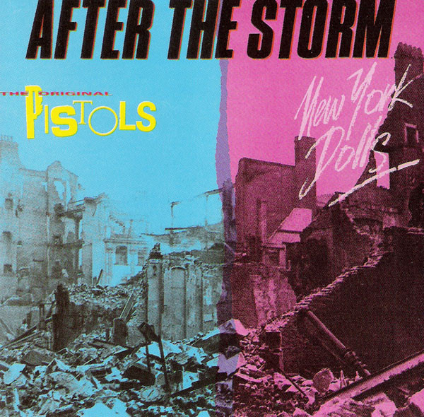 New York Dolls / The Original Pistols - After The Storm | Releases