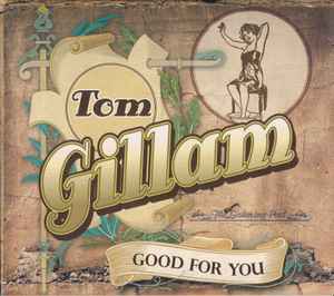 Tom Gillam - Good For You