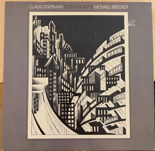 Claus Ogerman / Michael Brecker – Cityscape (1982, Vinyl) Discogs